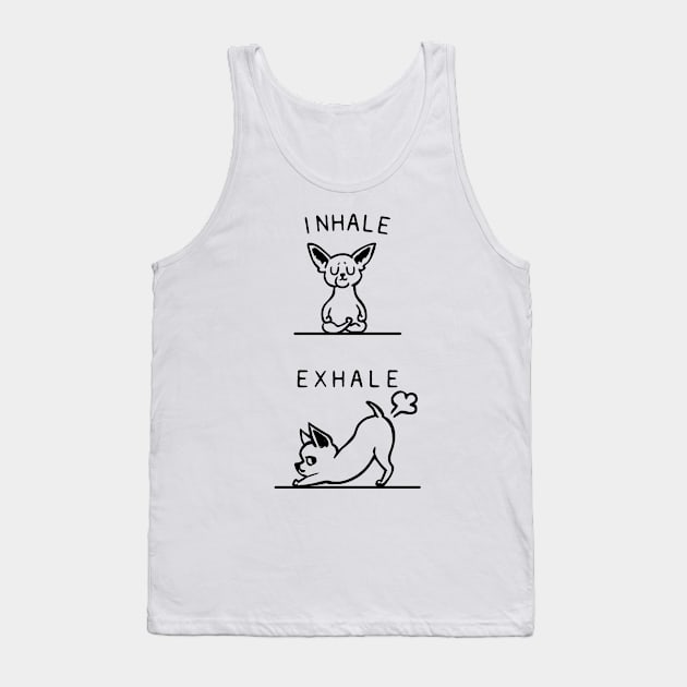 Inhale Exhale Chihuahua Tank Top by huebucket